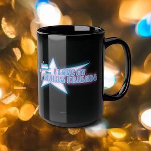 Love Trans Friends Transgender Gift for Friend LGBTQ Gay Pride Coffee Cup Mug