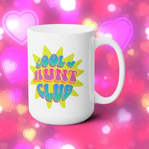 Cool Aunts Club Mug, Aunt Christmas Gift, Cool Aunt Sweatshirt, Aunt Birthday Gift, Gift for Auntie, Auntie Mug