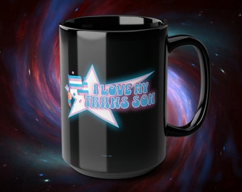 I Love My Trans Son Mug, LGBTQ Pride Parent Gift, 15oz