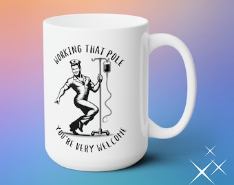 Funny Murse Mug Gift, Dancing Male Nurse, Nursing Gag Gift