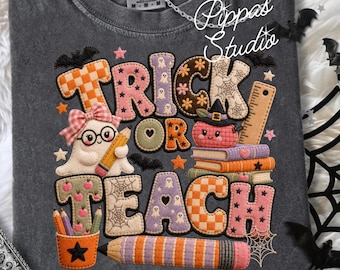 Trick or Teach Halloween PNG, Quilt Patchwork Ghost Pumpkin Bat Sublimation Shirt Design, Digital Download