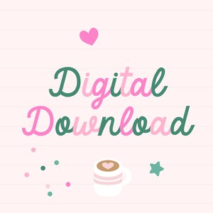 May include: Digital Download text in pink and green cursive font with a pink heart, green star, and a cup of coffee with a pink heart on a pink and white striped background.