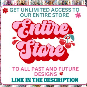 K&ouml;nnte beinhalten: Werbebild mit dem Text "Entire Store" in einer Retro-Schriftart, begleitet von Kirschen. Der Text ermutigt die Betrachter, unbegrenzten Zugriff auf alle Designs zu erhalten, mit einem Link in der Beschreibung.