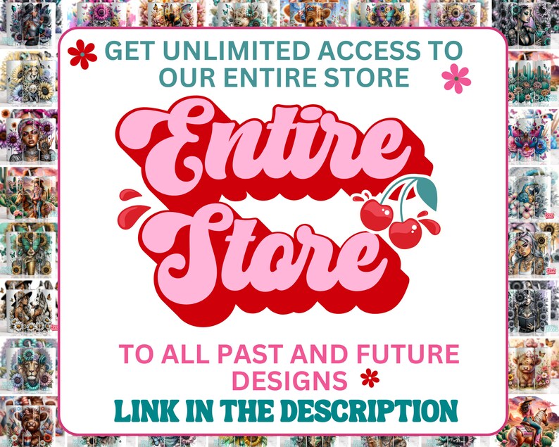 K&ouml;nnte beinhalten: Werbebild mit dem Text "Entire Store" in einer Retro-Schriftart, begleitet von Kirschen. Der Text ermutigt die Betrachter, unbegrenzten Zugriff auf alle Designs zu erhalten, mit einem Link in der Beschreibung.