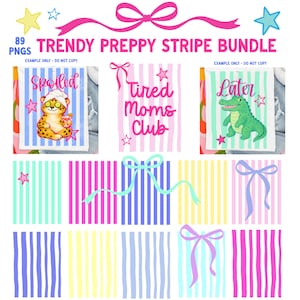 Puede incluir: Un paquete de arte digital con diseños de rayas preppy en varios colores, con lazos y estrellas. Incluye ilustraciones de un leopardo, un caimán y el texto "Spoiled", "Tired Moms Club" y "Later".