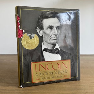 Lincoln A Photobiography by Russel Freedman