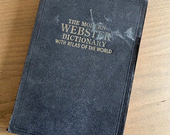 The Modern Webster Dictionary for Home and School (Self Pronouncing) with Atlas of the World
