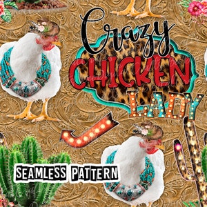 May include: A seamless pattern featuring a white chicken wearing a turquoise and silver necklace and a cowboy hat. The chicken is standing on a brown background with a sign that reads "Crazy Chicken Lady" in red and turquoise letters. The sign is surrounded by a leopard print pattern.
