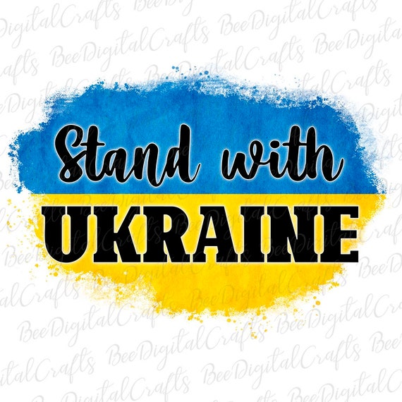 Stand With Ukraine PNG Download Ukrainian Flag Sublimation Etsy
