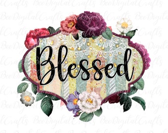 Floral blessed clipart Digital flowers shirt PNG design  T-shirt sublimation graphics