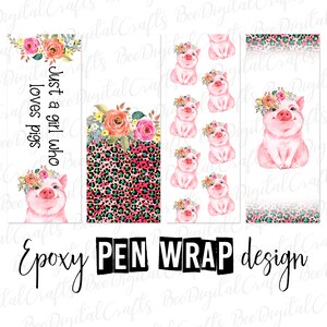 Puede incluir: Diseño de envoltura de bolígrafo epoxi con cerdos de acuarela que llevan coronas florales. El diseño incluye el texto "Just a girl who loves pigs" y un estampado de leopardo con acentos rosas, turquesas y negros. El tema general es caprichoso y lindo.