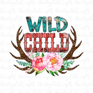 Wild child sublimation design Boho flower PNG download Leopard print design PNG transfers