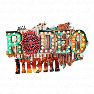 Rodeo Mom Sublimation Design Western PNG Download Rustic - Etsy