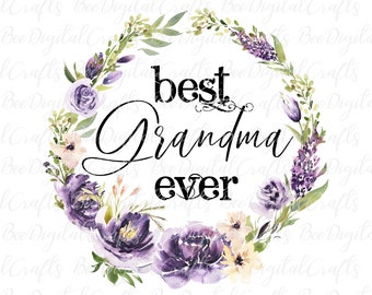 Best grandma ever PNG download Hand drawn grandma floral frame png