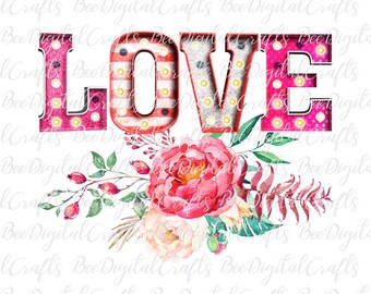 Floral love PNG downloads Flower t-shirt and mug design Sublimation graphics