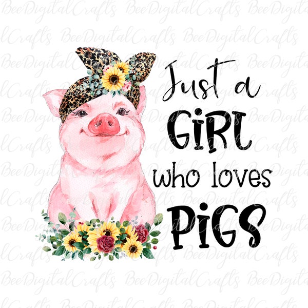 Just a girl who loves pigs PNG Pig in bandana PNG sublimation download