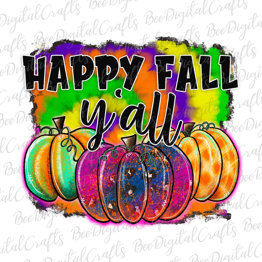 Happy Fall Y'all Sublimation Design Watercolor Pumpkin PNG Download Tie ...