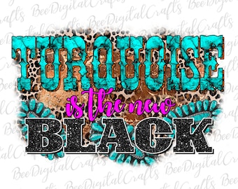 Turchese è il nuovo PNG nero download Stampa leopardata e design sublimazione glitter Southern Western trasferimento stampabile