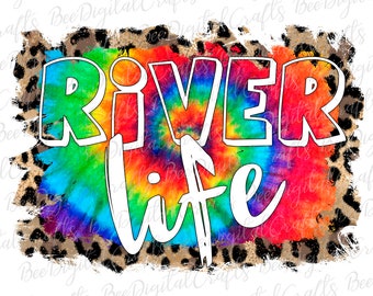 May include: A colorful tie-dye background with the words "RIVER life" in white text. The background is surrounded by a leopard print border.