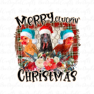 Christmas chicken sublimation design Merry clucking Christmas PNG sublimation graphics Farm animals digital PNG design