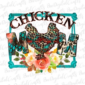 Chicken mom sublimation design Western hen printable transfer Rustic farm animal flower PNG download