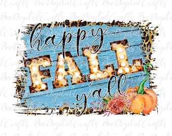 Happy fall yall PNG download Fall sublimation graphics Leopard t-shirt design