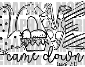 Free Free 114 Love Came Down Svg Free SVG PNG EPS DXF File