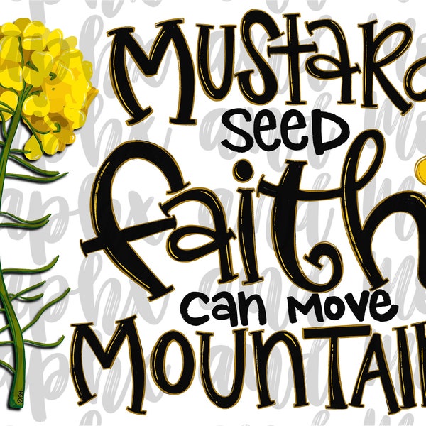 Mustard Seed Faith PNG | Sublimation Design | Hand Drawn