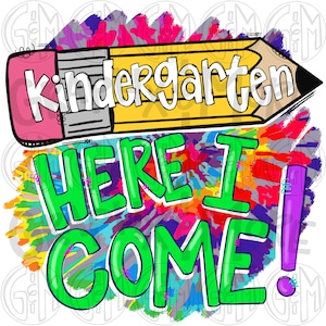 Kleuterschool Here I Come PNG | Hand getrokken | Sublimatie ontwerp