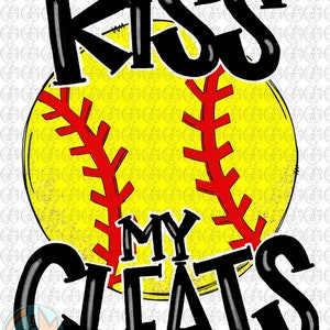 Kiss My Cleats Softball PNG | Hand Drawn | Sublimation Design