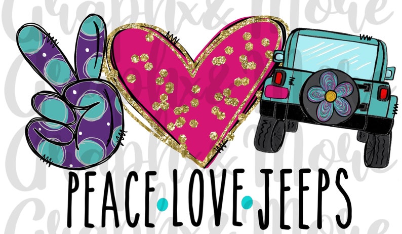 Download Peace. Love. Jeeps PNG Hand Drawn Sublimation Design | Etsy