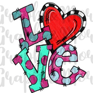 LOVE Valentine’s PNG | Sublimation Design | Hand Drawn | Clip Art