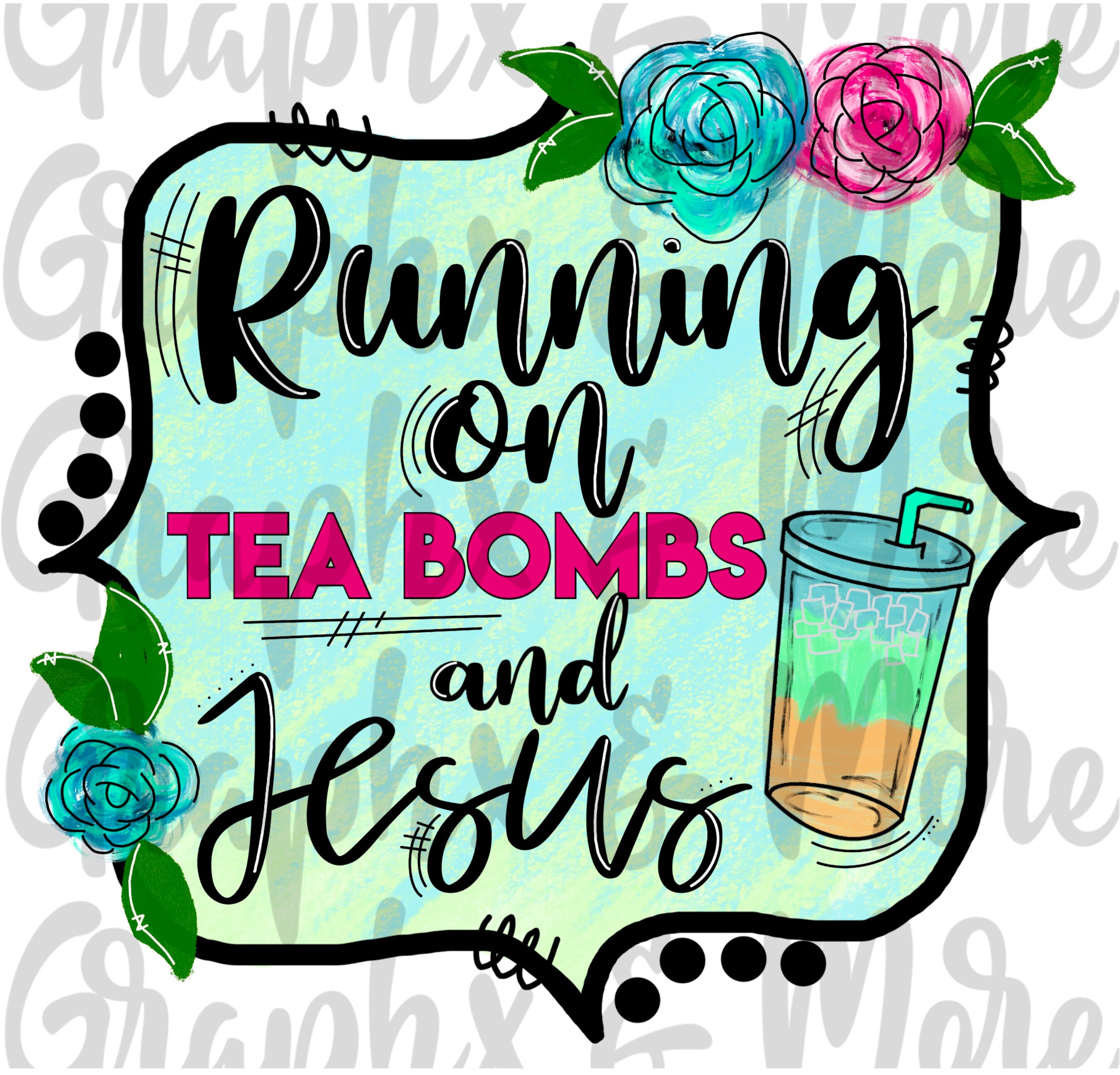 Tea Bombs and Jesus PNG Hand Drawn Sublimation Design Etsy