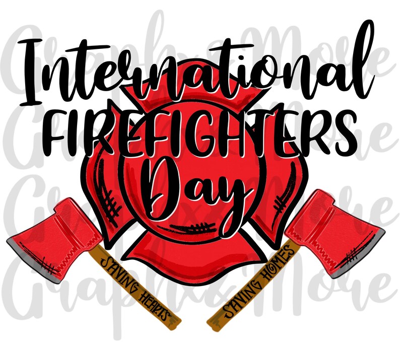 International Firefighters Day PNG and JPEG Sublimation Etsy