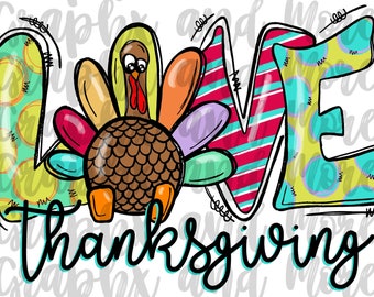 May include: A colorful graphic design with the word "LOVE" in large letters with a turkey in the middle and the word "Thanksgiving" below. The letters are decorated with polka dots, stripes, and other patterns.