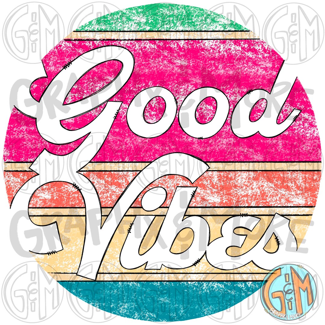 Good Vibes PNG | Hand Drawn | Sublimation Design - Etsy