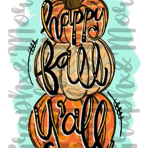 Happy Fall Y’all Stacked Pumpkins PNG | Hand Drawn | Sublimation Design