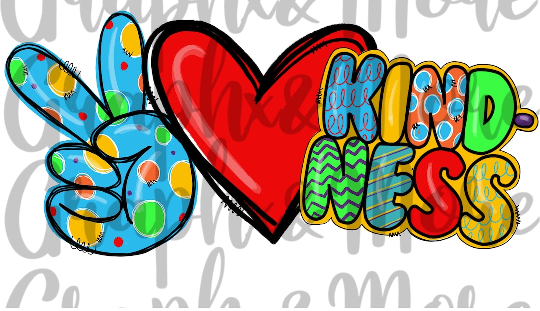 Peace. Love. Kindness PNG Hand Drawn Sublimation Design - Etsy