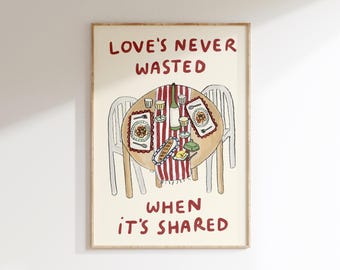 Love's Never Wasted When It's  Shared Lyrics Wall Print | Olivia Dean The Art of Loving | Music Art | A Couple Minutes | Gifts For Girls