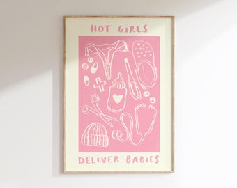Digital Download Hot Girls Deliver Babies - Midwife Wall Print Pink | Healthcare Illustration | NHS Poster | Nurse Wall Art | Baby Gift Idea