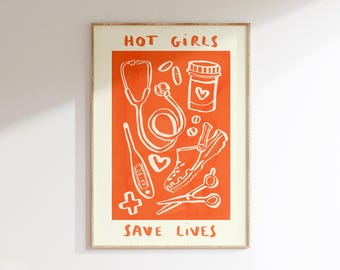 Hot Girls / Boys Save Lives Wall Print | Healthcare Illustration | NHS Poster | Nurse Wall Art | Doctor Gift Idea | Gifts For Girls
