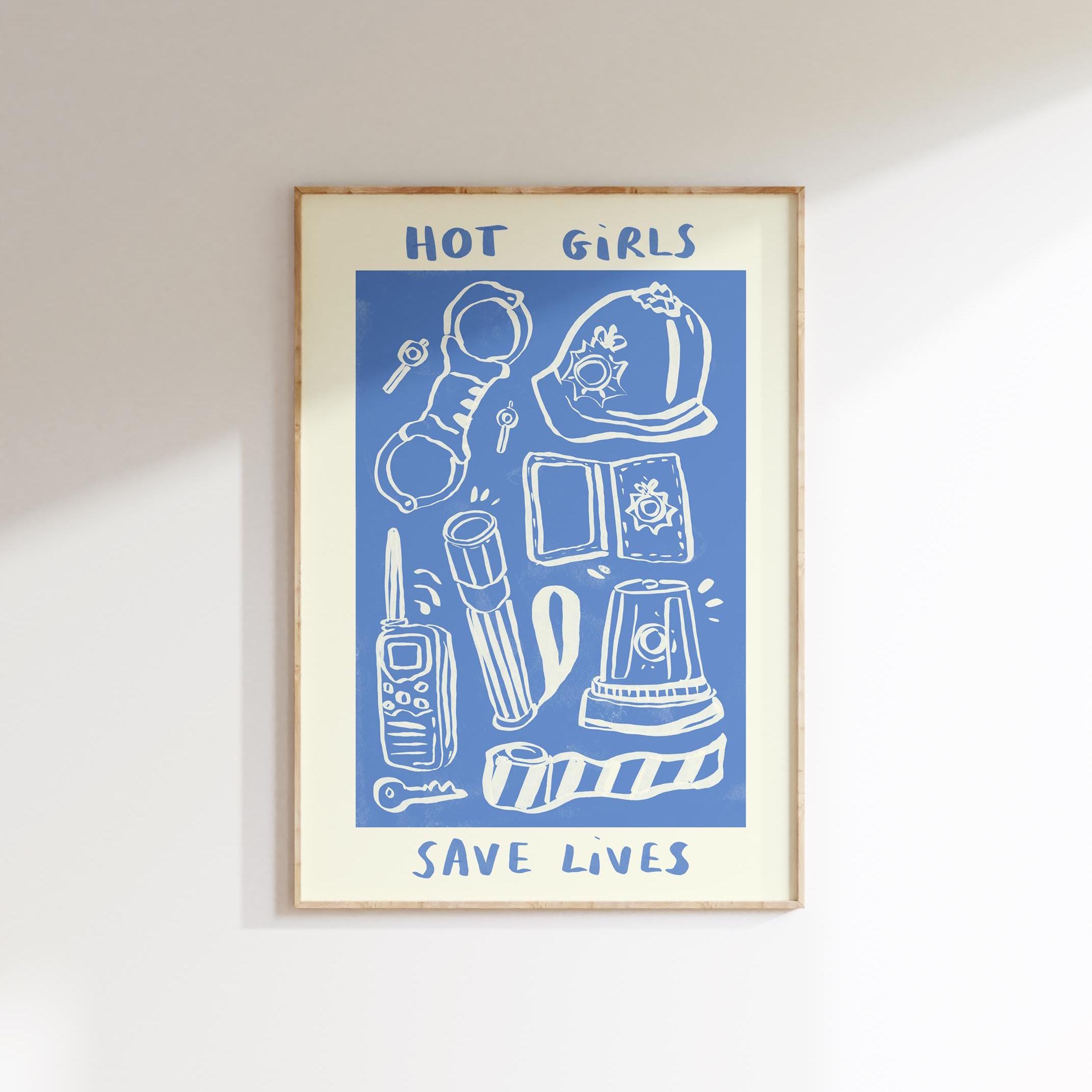 Hot Girls / Boys Save Lives Wall Print | UK Police Illustration | Cops Poster | Crime Wall Art | Police Woman Gift Idea | Gifts For Girls