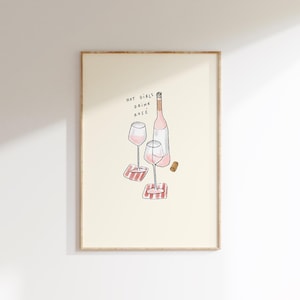 Hot Girls Drink Rose Wine Wall Print | Vino Wall Art | Wine Lovers Gift Idea | Drink Themed Home Decor | Chicken Wine Lover, Summer Drinks