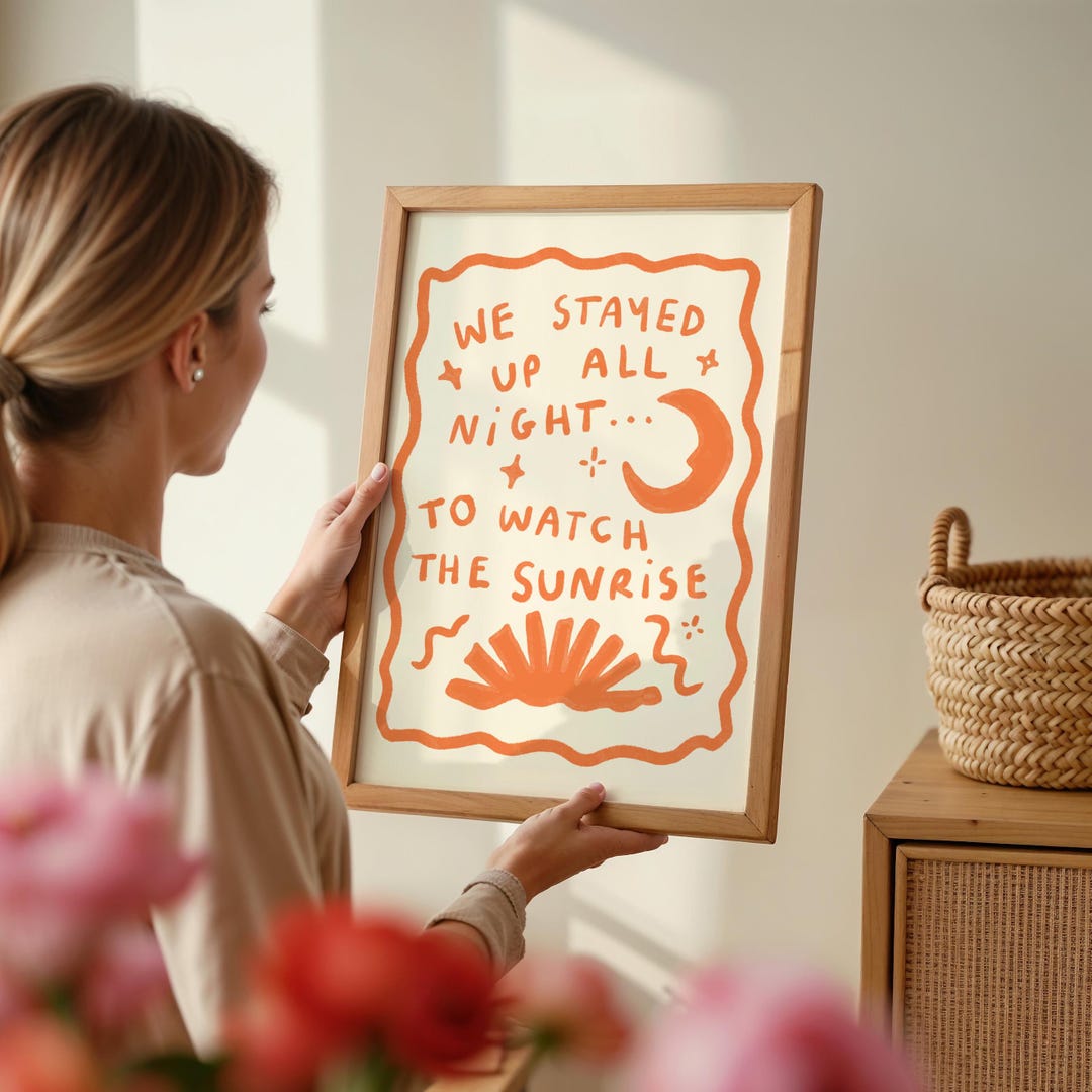 We Stayed up All Night... to Watch the Sunrise Wall Print | Lyrics ...
