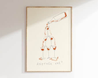 May include: A hand-drawn illustration of a wine bottle pouring wine into a pyramid of glasses. The text "ANOTHER ONE?" is written below the glasses.