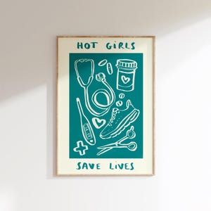Hot Girls Save Lives Wall Print | Healthcare Illustration | NHS Poster | Nurse Wall Art | Doctor Gift Idea | Gifts For Girls