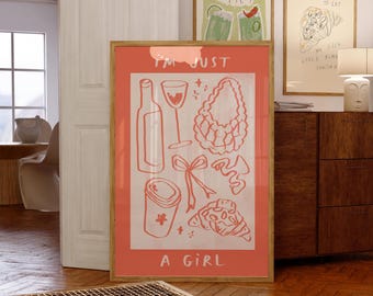 Ich bin nur ein Mädchen Poster | Girly Illustration | Geschenke für Sie | Klaue Clip, Cos Bag, Mandel, Croissant, Kaffee, Wein Poster