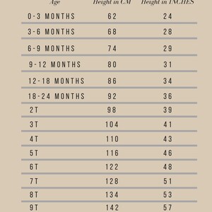 May include: A beige chart titled "OUR SIZES" displays baby and toddler clothing sizes. It lists age ranges from 0-3 months to 9T, with corresponding heights in centimeters and inches. Includes a note about assistance with sizing.