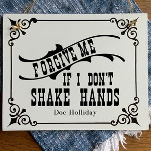 Pardonnez-moi si je ne serre pas la main, Tombstone, Doc Holiday Quote, PNG SVG cut file imprimable, Cricut et Silhouette, Digital Download