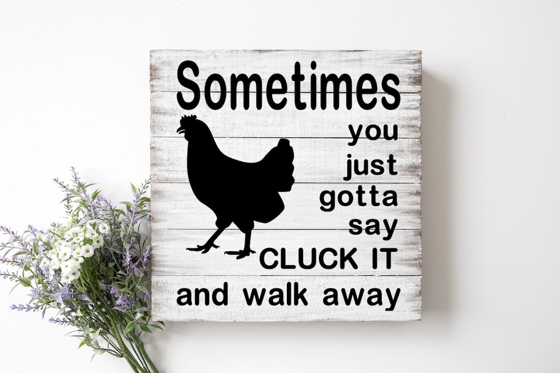 Funny Quote SVG Chicken SVG Files Kitchen Chicken SVG Files Etsy